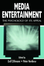 Media Entertainment: The Psychology of Its Appeal