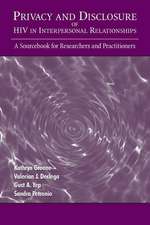 Privacy and Disclosure of Hiv in interpersonal Relationships: A Sourcebook for Researchers and Practitioners