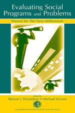 Evaluating Social Programs and Problems: Visions for the New Millennium