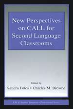 New Perspectives on CALL for Second Language Classrooms