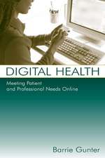 Digital Health: Meeting Patient and Professional Needs Online