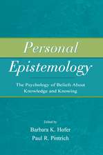 Personal Epistemology: The Psychology of Beliefs About Knowledge and Knowing