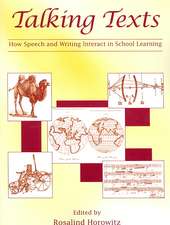 Talking Texts: How Speech and Writing Interact in School Learning