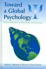 Toward a Global Psychology: Theory, Research, Intervention, and Pedagogy