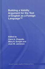 Building a Validity Argument for the Test of English as a Foreign Language?