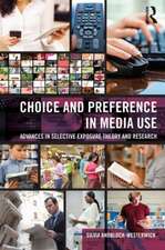 Choice and Preference in Media Use