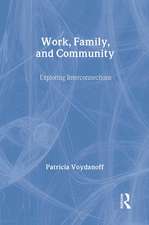 Work, Family, and Community: Exploring Interconnections