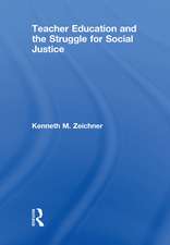 Teacher Education and the Struggle for Social Justice