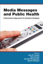 Media Messages and Public Health: A Decisions Approach to Content Analysis