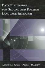 Data Elicitation for Second and Foreign Language Research