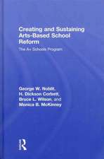 Creating and Sustaining Arts-Based School Reform: The A+ Schools Program