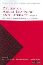 Review of Adult Learning and Literacy, Volume 7: Connecting Research, Policy, and Practice