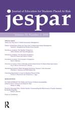 Where Are they Now?: A Tenth-anniversary Retrospective:a Special Issue of the journal of Education for Students Placed at Risk