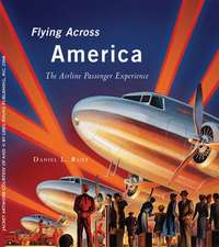 Flying Across America: The Airline Passenger Experience