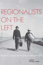 Regionalists on the Left: Radical Voices from the American West