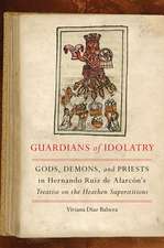 GUARDIANS OF IDOLATRY