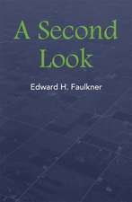 Faulkner, E: Second Look