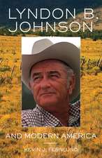 Lyndon B. Johnson and Modern America