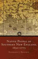 Bragdon, K: Native People of Southern New England, 1650-1775