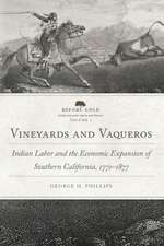 Phillips, G: Vineyards and Vaqueros