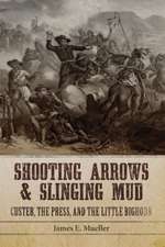 Shooting Arrows and Slinging Mud