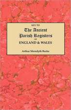 Key to the Ancient Parish Registers of England and Wales: Historical, Biographical, and Genealogical, Relating Chiefly to Interior Pennsylvania, Annual Volume, 1900