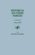 Historical Southern Families. in 23 Volumes. Volume XVIII