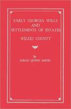 Early Georgia Wills and Settlements of Estates