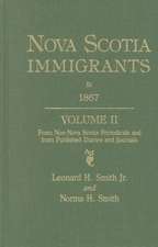 Nova Scotia Immigrants to 1867, Volume II