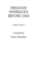 Missouri Marriages Before 1840