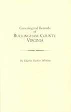 Genealogical Records of Buckingham County, Virginia