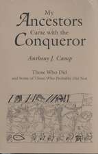 My Ancestors Came with the Conqueror