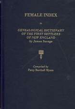 Female Index to Genealogical Dictionary of the First Settlers of New England by James Savage