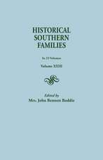 Historical Southern Families. in 23 Volumes. Volume XXIII