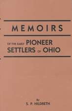 Memoirs of the Early Pioneer Settlers of Ohio