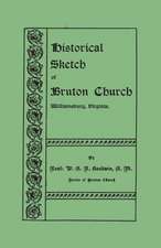 Historical Sketch of Bruton Church, Williamsburg, Virginia