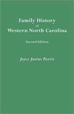 Family History of Western North Carolina. Second Edition