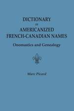 Dictionary of Americanized French-Canadian Names