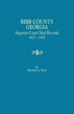 Bibb County, Georgia, Superior Court Trial Records, 1822-1842