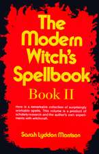 The Modern Witch's Spellbook, Book 2