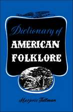 Dictionary of American Folklore