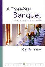 A Three-Year Banquet: The Lectionary for the Assembly