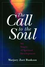 The Call to the Soul: A Book of Retreats for an Intentional Life