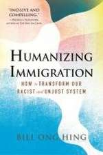 Humanizing Immigration