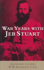 War Years with Jeb Stuart