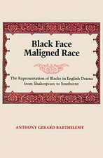 Black Face Maligned Race