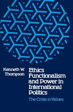 Ethics, Functionalism, and Power in International Politics