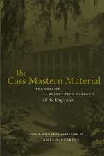 The Cass Mastern Material: The Core of Robert Penn Warren's 