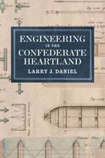 Engineering in the Confederate Heartland