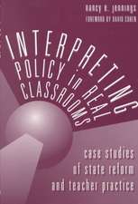 Interpreting Policy in Real Classrooms: Case Studies of State Reform and Teacher Practice